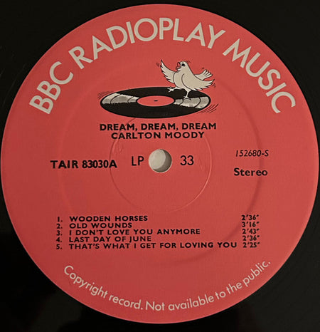 Carlton Moody (2) : Dream, Dream, Dream (Gimme A Smile) (LP, Album)