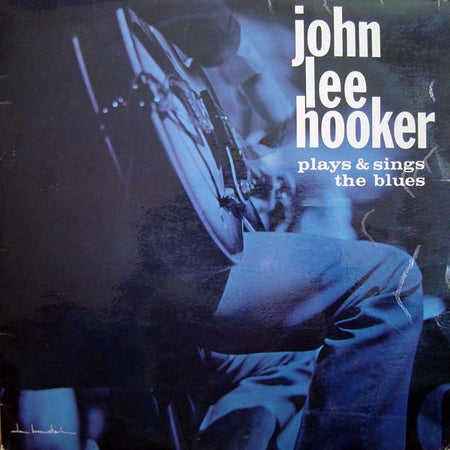 John Lee Hooker : Plays & Sings The Blues (LP, Album)