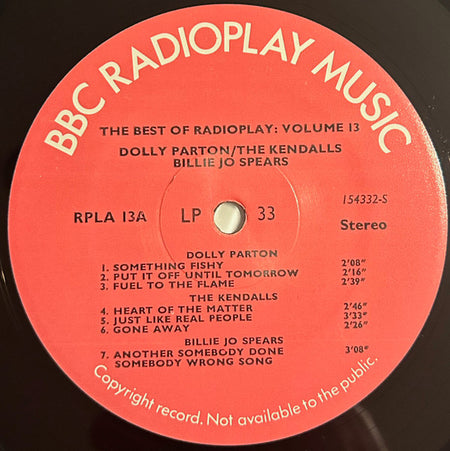 Dolly Parton / The Kendalls / Billie Jo Spears / Jean Shepard / Tammy Wynette : The Best Of Radioplay Volume 13 (LP, Comp, Transcription)