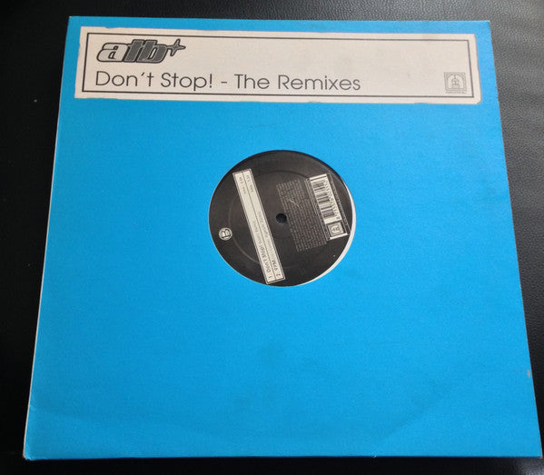 ATB : Don't Stop! - The Remixes (12", Sti)