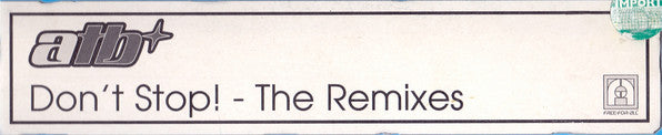 ATB : Don't Stop! - The Remixes (12", Sti)