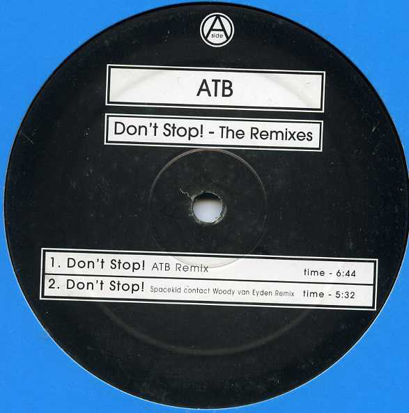 ATB : Don't Stop! - The Remixes (12", Sti)