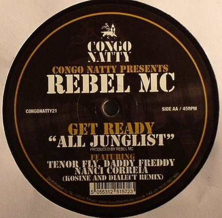 Congo Natty Presents Rebel MC : Get Ready "All Junglist" (12")