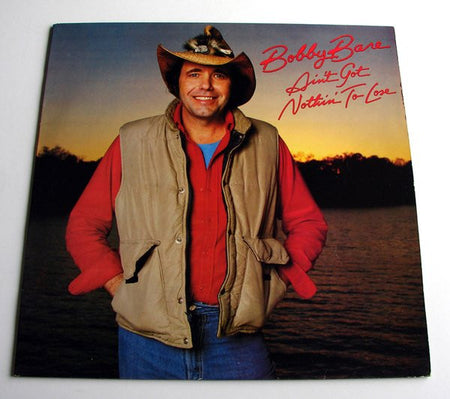 Bobby Bare : Ain't Got Nothin' To Lose (LP, Album)