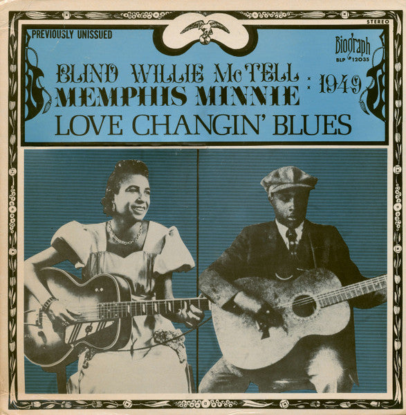 Blind Willie McTell / Memphis Minnie : 1949 Love Changin' Blues (LP, Comp)