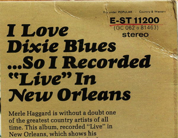 Merle Haggard And The Strangers (5) : I Love Dixie Blues ... So I Recorded "Live" In New Orleans (LP, Album)