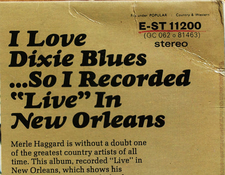Merle Haggard And The Strangers (5) : I Love Dixie Blues ... So I Recorded "Live" In New Orleans (LP, Album)