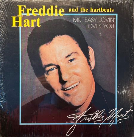 Freddie Hart And The Heartbeats : Mr. Easy Lovin' Loves You (LP, Album)