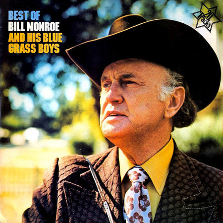 Bill Monroe And His Blue Grass Boys* : Best Of Bill Monroe And His Blue Grass Boys (LP, Album, Comp, RM)