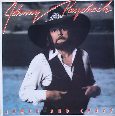 Johnny Paycheck : Armed And Crazy (LP, Album)