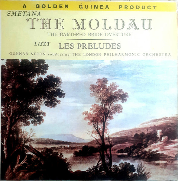 Bedřich Smetana, Franz Liszt, London Philharmonic Orchestra, Gunnar Staern : The Moldau / The Bartered Bride Overture/ Les Preludes  (LP, Album)