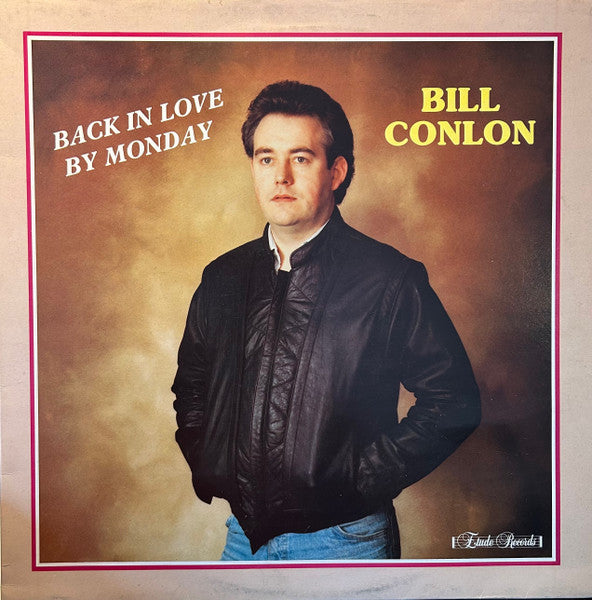 Bill Conlon : Back In Love By Monday (LP, Album)
