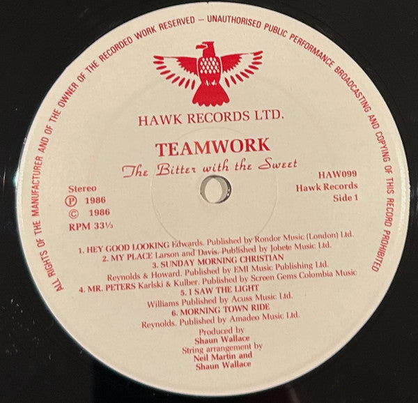 Teamwork : The Bitter With The Sweet (LP, Album)