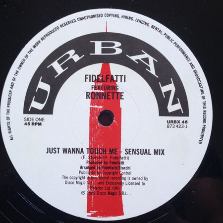 Fidelfatti* With Ronnette : Just Wanna Touch Me (12")