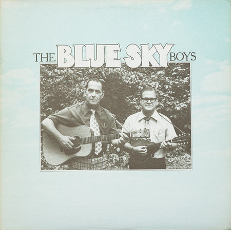 The Blue Sky Boys* : The Blue Sky Boys (LP)