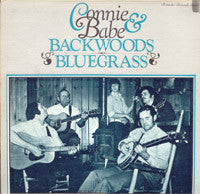 Connie & Babe : Backwoods Bluegrass (LP, Album, Gat)