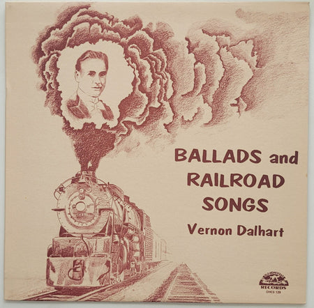 Vernon Dalhart : Ballads And Railroad Songs (LP, Comp, Gre)