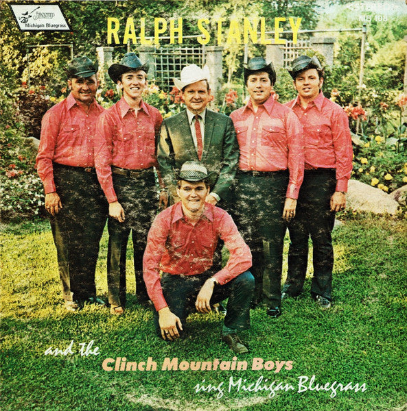Ralph Stanley And  The Clinch Mountain Boys : Sing Michigan Bluegrass (LP, Album)