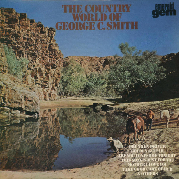 George C. Smith : The Country World Of George C. Smith (LP, Album)
