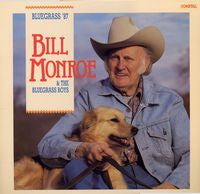Bill Monroe And The Blue Grass Boys* : Bluegrass '87 (LP, Album, Pin)