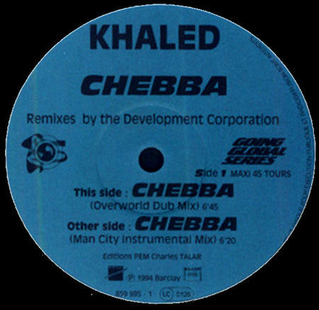 Khaled : Chebba (Remixes) (12")
