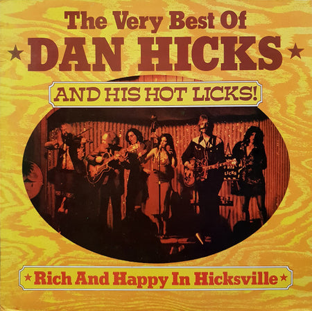 Dan Hicks And His Hot Licks : The Very Best Of (LP, Comp)