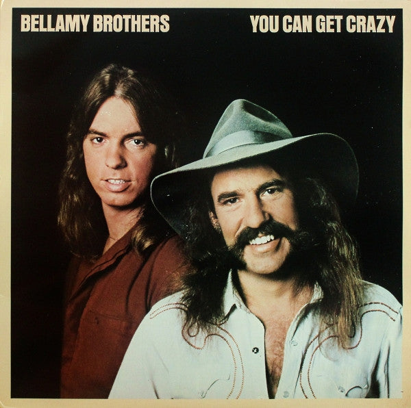 Bellamy Brothers : You Can Get Crazy (LP, Album)