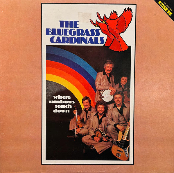 The Bluegrass Cardinals : Where Rainbows Touch Down (LP, Album)