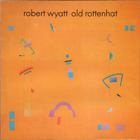 Robert Wyatt : Old Rottenhat (LP, Album, Gat)