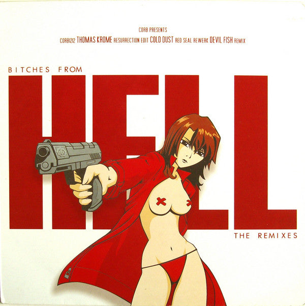 Thomas Krome : Bitches From Hell (The Remixes) (12")