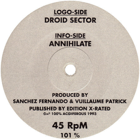 100% Acidiferous : Droid Sector / Annihilate (10")