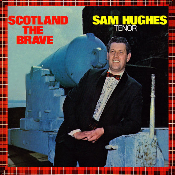 Sam Hughes : Scotland The Brave (LP, Comp, W/Lbl)