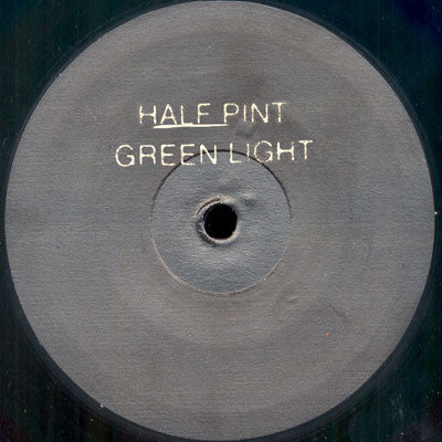 Half Pint : Green Light / Peanut Butter Jam (12")