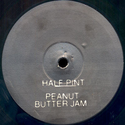 Half Pint : Green Light / Peanut Butter Jam (12")