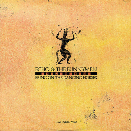 Echo & The Bunnymen : Bring On The Dancing Horses (Extended Mix) (12", Single)