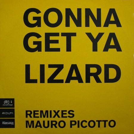 Mauro Picotto : Gonna Get Ya Lizard (12")