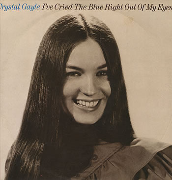 Crystal Gayle : I've Cried The Blue Right Out Of My Eyes (LP, Album, Comp)