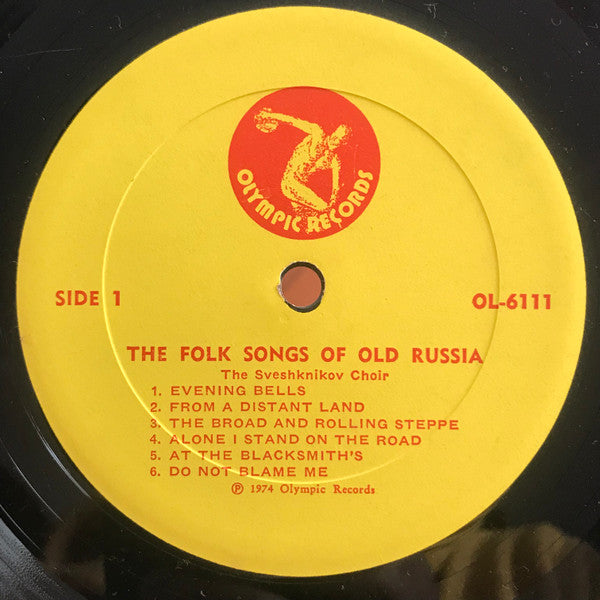 The Sveshknikov Choir* And The Volga Choir* : The Folk Songs Of Old Russia (LP)