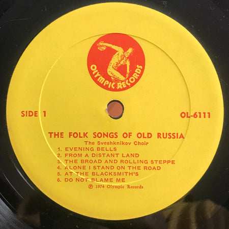 The Sveshknikov Choir* And The Volga Choir* : The Folk Songs Of Old Russia (LP)