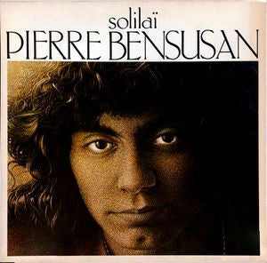 Pierre Bensusan : Solilaï (LP)