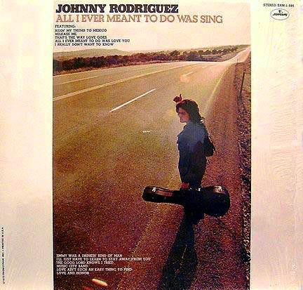 Johnny Rodriguez (4) : All I Ever Meant To Do Was Sing (LP, Album)