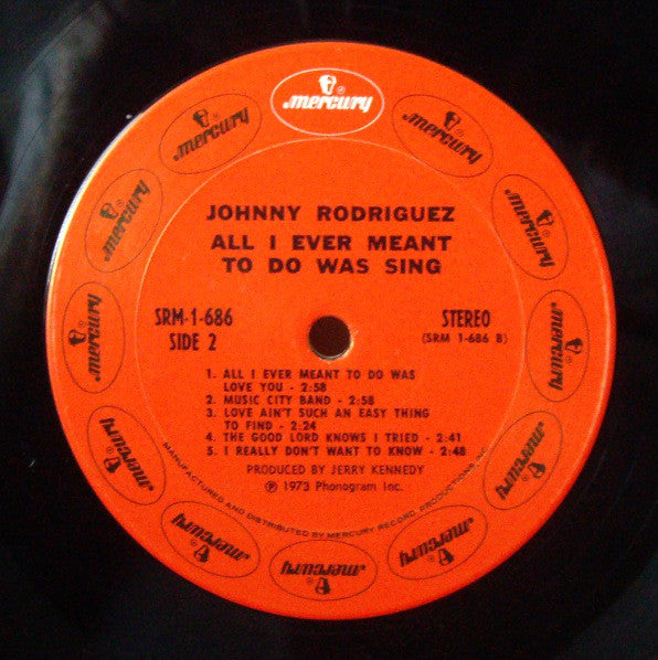 Johnny Rodriguez (4) : All I Ever Meant To Do Was Sing (LP, Album)
