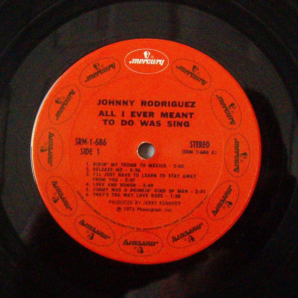Johnny Rodriguez (4) : All I Ever Meant To Do Was Sing (LP, Album)