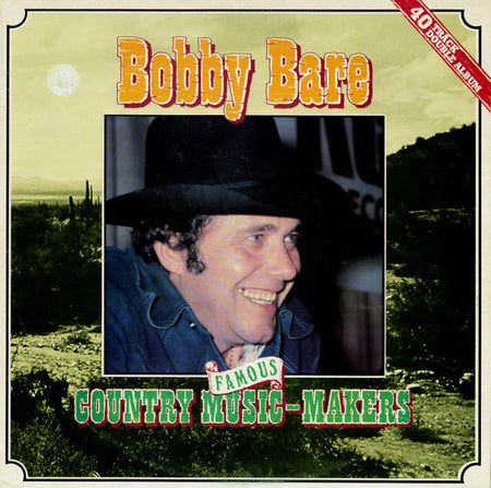 Bobby Bare : Famous Country Music-Makers (2xLP, Comp)