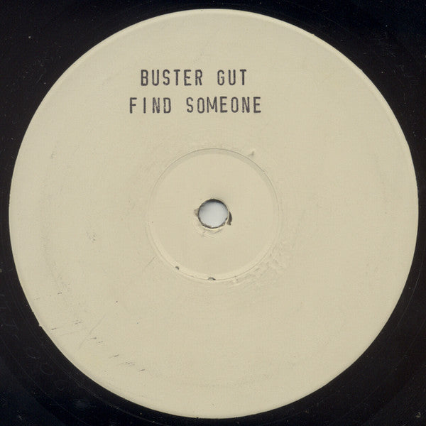 Buster Gut : Find Someone (12", W/Lbl, Sta)