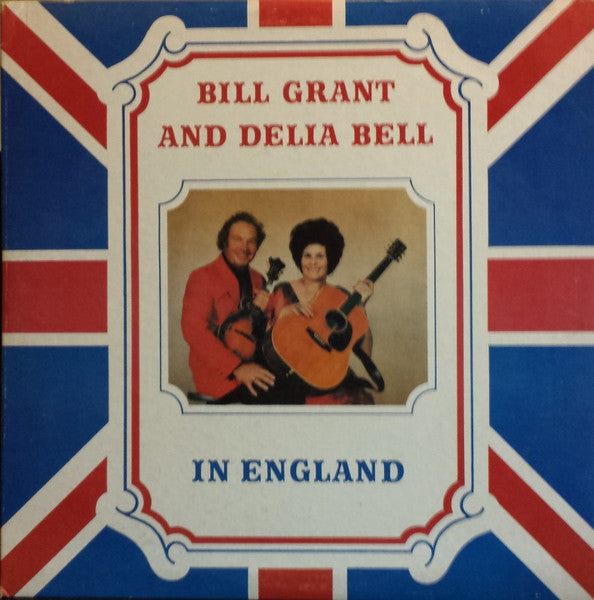 Bill Grant (2) And Delia Bell : In England (LP, Album)