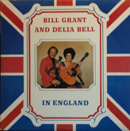 Bill Grant (2) And Delia Bell : In England (LP, Album)