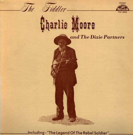 Charlie Moore And The Dixie Partners : The Fiddler (LP, Album)
