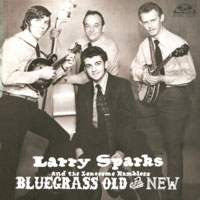 Larry Sparks And The Lonesome Ramblers : Bluegrass Old And New (LP, Album)
