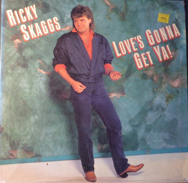 Ricky Skaggs : Love's Gonna Get Ya! (LP, Album)